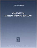 Manuale di diritto privato romano di Matteo Marrone